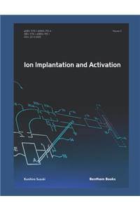 Ion Implantation and Activation