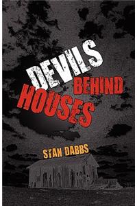 Devils Behind Houses