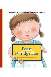 Pease Porridge Hot