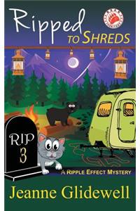 Ripped to Shreds (A Ripple Effect Mystery, Book 3)