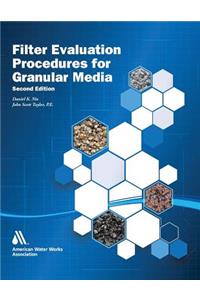Filter Evaluation Procedures for Granular Media