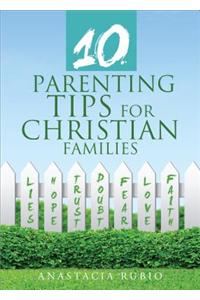 10 Parenting Tips for Christian Families