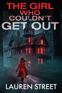 Girl Who Couldn't Get Out