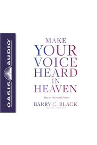 Make Your Voice Heard in Heaven (Library Edition)