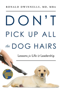 Don't Pick Up All the Dog Hairs