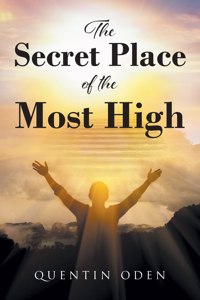 Secret Place of the Most High