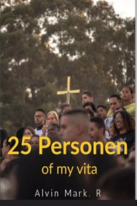 25 Personen Of My Vita: About the Book This book 