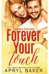 Forever Your Touch