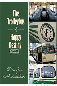 The Trolleybus of Happy Destiny