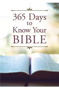 365 Days to Know Your Bible