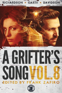 Grifter's Song Vol. 8