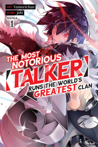 Most Notorious Talker Runs the World's Greatest Clan (Manga) Vol. 1