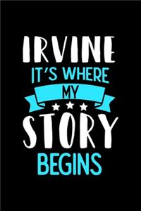 Irvine It's Where My Story Begins