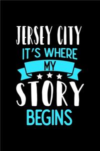 Jersey City It's Where My Story Begins