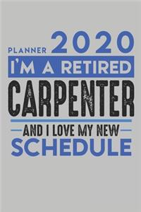 Weekly Planner 2020 - 2021 for retired CARPENTER