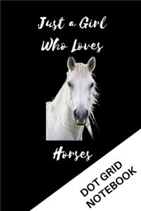 Just A Girl Who Loves Horses
