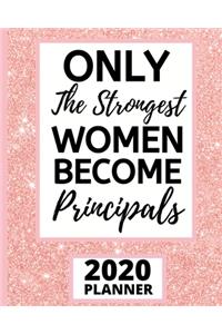 Only The Strongest Women Become Principals