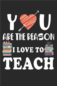 Are the reason I love to Teach