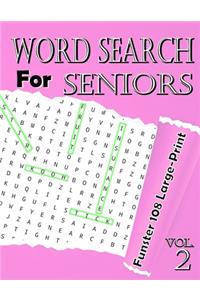 word search for seniors Vol.2: Funster 108 Large-Print Puzzles to Complete Brain Workouts for Adults