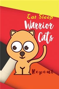 Eat Sleep Warrior Cats Repeat