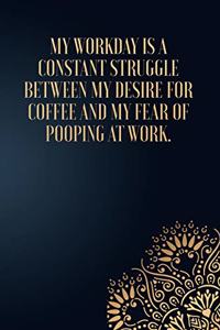 My Workday Is A Constant Struggle Between My Desire For Coffee And My Fear Of Pooping At Work