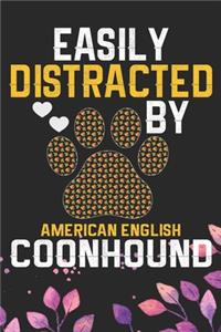 Easily Distracted by American English Coonhound