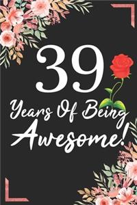 39 Years Of Being Awesome!