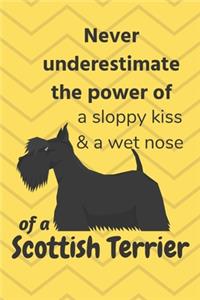Never underestimate the power of a sloppy kiss & a wet nose of a Scottish Terrier