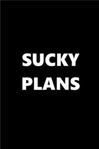 2020 Daily Planner Funny Humorous Sucky Plans 388 Pages