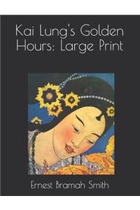 Kai Lung's Golden Hours