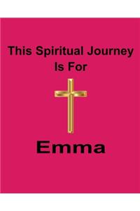 This Spiritual Journey Is For Emma