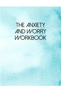 The Anxiety And Worry Workbook