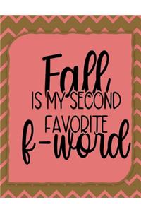 Fall Is My Second Favorite F-Word