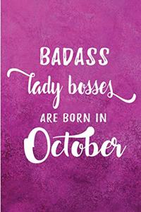 Badass Lady Bosses Are Born In October