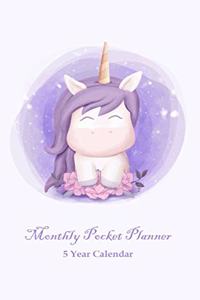 Monthly Pocket Planner 5 Year Calendar: Five Year Monthly Pocket Planner Organizer with Goals, to do list, and Overview.5 Year Planner is perfect for everyday use. Cute Unicorn Cover Desig