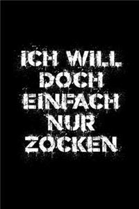 Ich Will Doch Einfach Nur Zocken