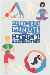 Mindful In A Minute Gratitude Journal For Adults