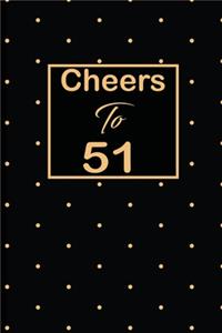 Cheers to 51