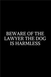 Beware of