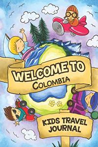 Welcome To Colombia Kids Travel Journal