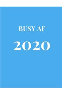 Busy AF 2020