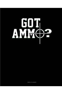 Got Ammo?