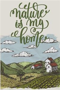 Nature is my home