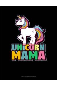 Unicorn Mama