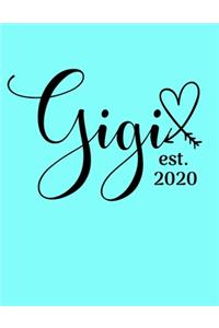 Gigi Est. 2020: 8.5x11 Notebook 100 Blank Lined College Rule Pages Gigi Notebook Gift For Grandma Gigi