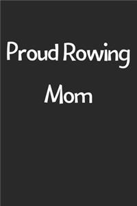 Proud Rowing Mom