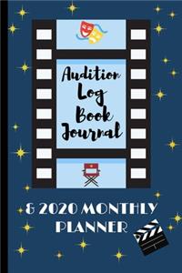 Audition Log Book Journal & 2020 Monthly Planner
