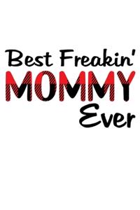 Best Freakin' Mommy Ever