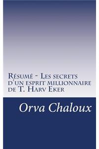 Résumé - Les Secrets d'Un Esprit Millionnaire de T. Harv Eker