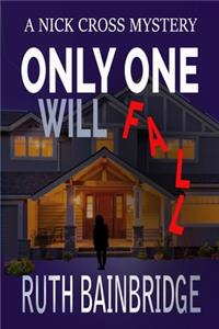 Only One Will Fall